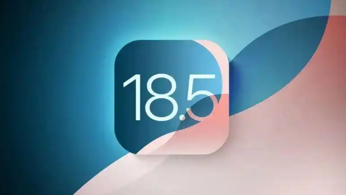 iOS 18.5正式版升级_iOS 18.5正式版一键刷机教程